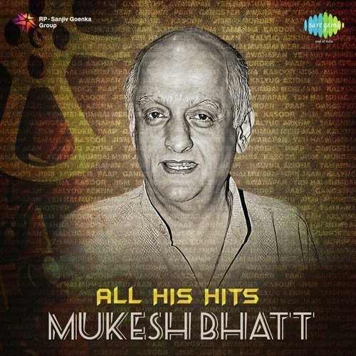 Mukesh Bhatt - All His Hits Alka Yagnik MP3 Download